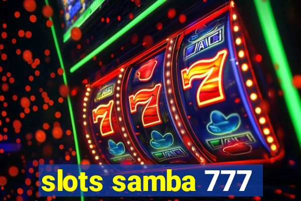 slots samba 777